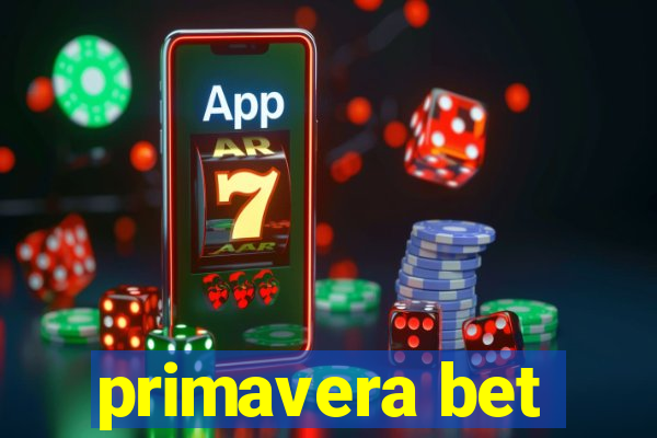 primavera bet